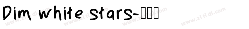 Dim white stars字体转换